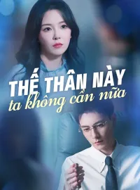 Thế thân này ta không cần nữa