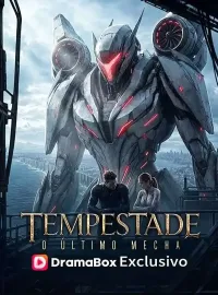 Tempestade: O Último Mecha (Dublado por Atores)Dramas Curtos
