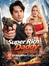 Super Rich Daddy, Come Save Boss Mommy! Mini Series