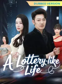[Dubbed Version] A Lottery-like LifeMini Series