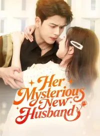 Her Mysterious New HusbandShort Dramas