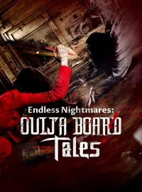 Endless Nightmares: Ouija Board Tales