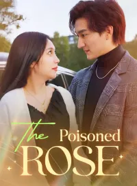 The Poisoned RoseShort Dramas