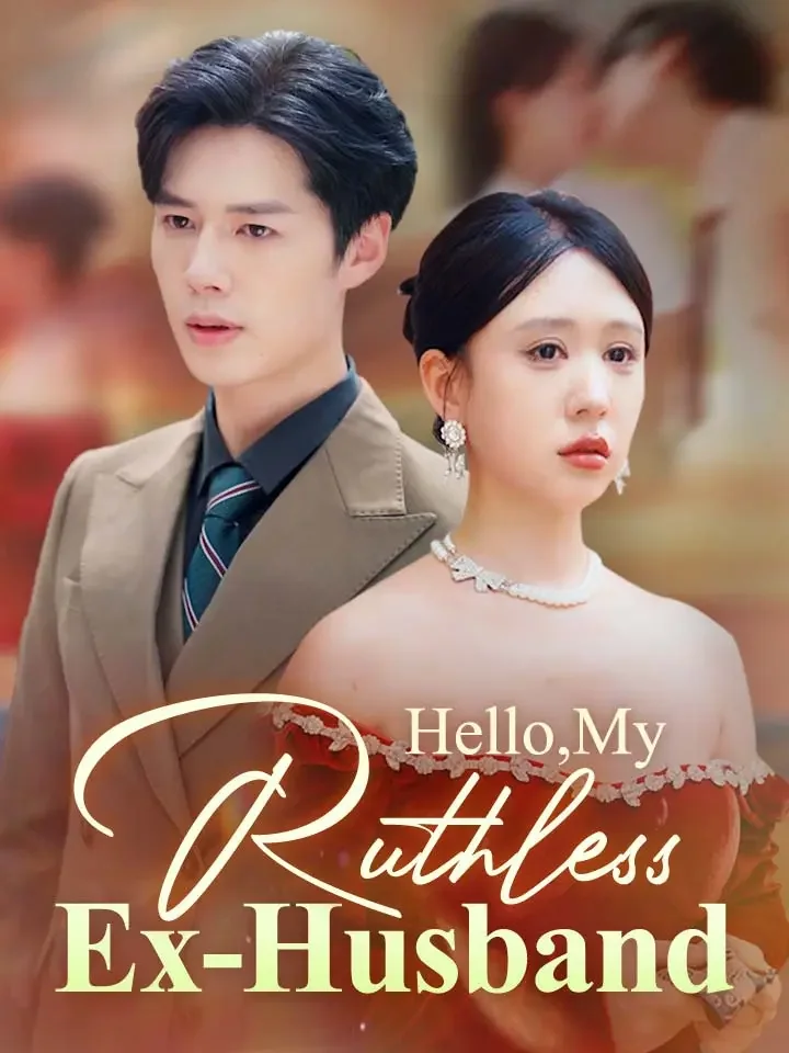 Hello, My Ruthless Ex-HusbandMini Series