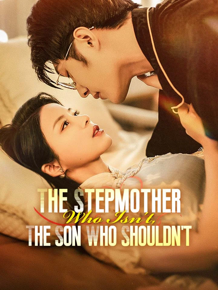 The Stepmother Who Isn't, The Son Who Shouldn'tMini Series