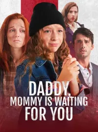 Daddy, Mommy is Waiting for YouMini Series