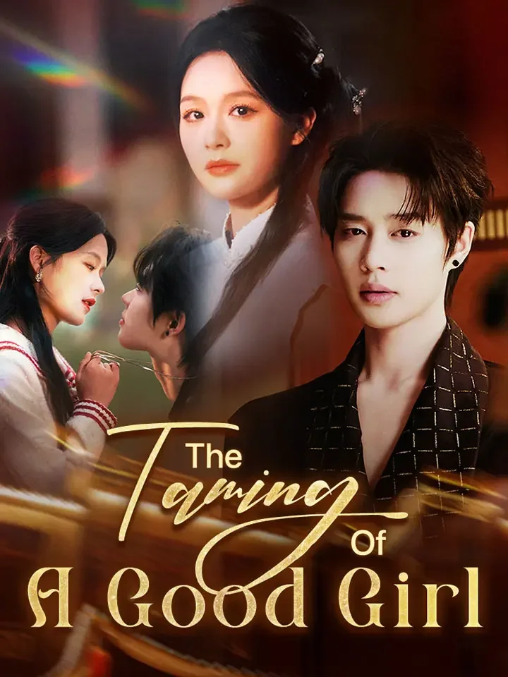 The Taming Of A Good GirlMini Series