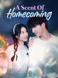 A Scent Of HomecomingMini Series
