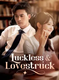 Luckless & LovestruckMini Series