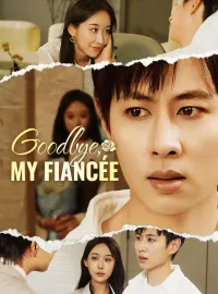 Goodbye, My FiancéeMini Series