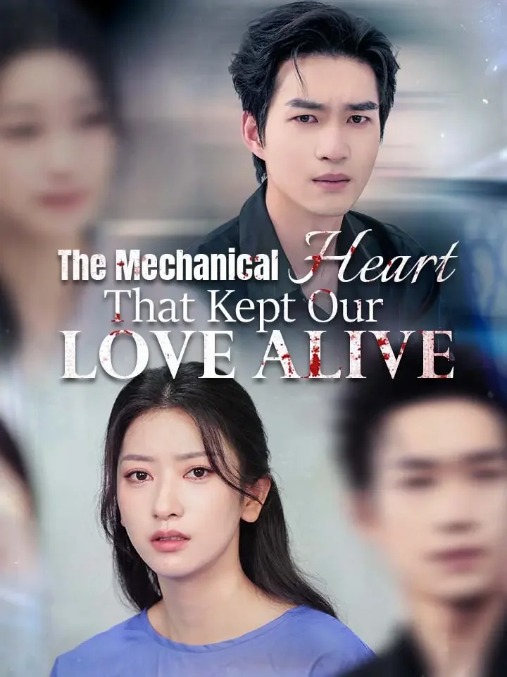 The Mechanical Heart That Kept Our Love AliveMini Series