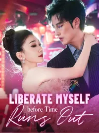 Liberate Myself before Time Runs OutMini Series