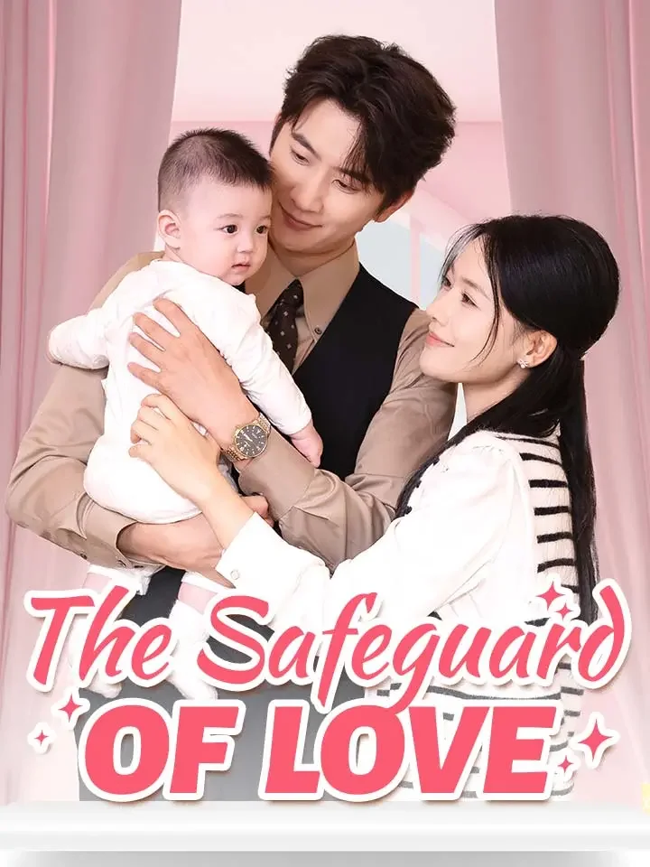 The Safeguard Of LoveMini Series