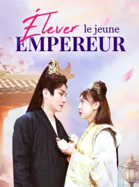 Élever le jeune empereur