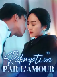 Rédemption par l'AmourMini-dramas