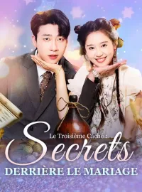 Le Troisième Caché : Secrets Derrière le MariageMini-séries