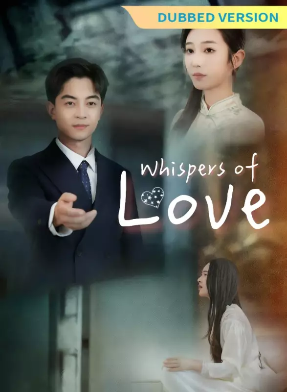 [Dubbed Version] Whispers of Love Mini Series