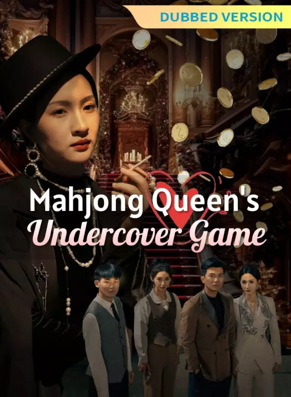 [Dubbed Version]Mahjong Queen's Undercover Game Mini Series