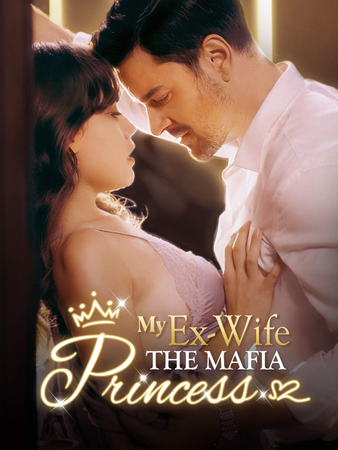 My Ex-Wife The Mafia Princess Mini Series