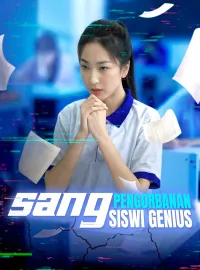 Pengorbanan sang Siswi GeniusDrama Pendek