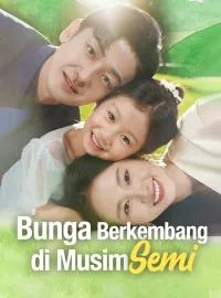 Bunga Berkembang di Musim SemiDrama Pendek