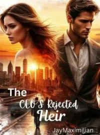The CEO'S Rejected Heir Novel Cover