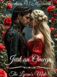 Just an omega; The Lycan's Mate Novel Cover