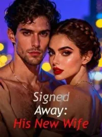 Signed Away: His New Wife