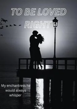 To be loved right 