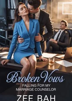BROKEN VOWS:- FALLING FOR MY MARRIAGE COUNSELOR Novel Cover