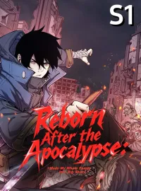 Reborn After the Apocalypse: I Made My Whole Family Into Big Shots S1Mini Series