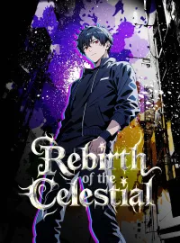 Rebirth of the CelestialMini Series