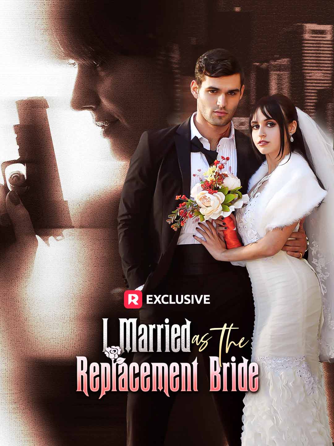 I Married as the Replacement BrideMini Series