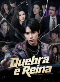 Quebra e ReinaDramas Curtos
