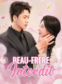 Beau-Frère, InterditMini-dramas