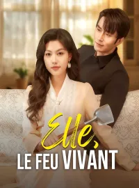 Elle, le Feu VivantMini-dramas