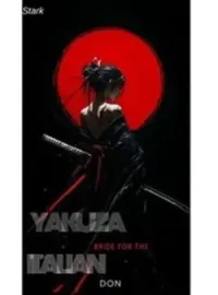 Yakuza Bride for the Italian DonShort Dramas