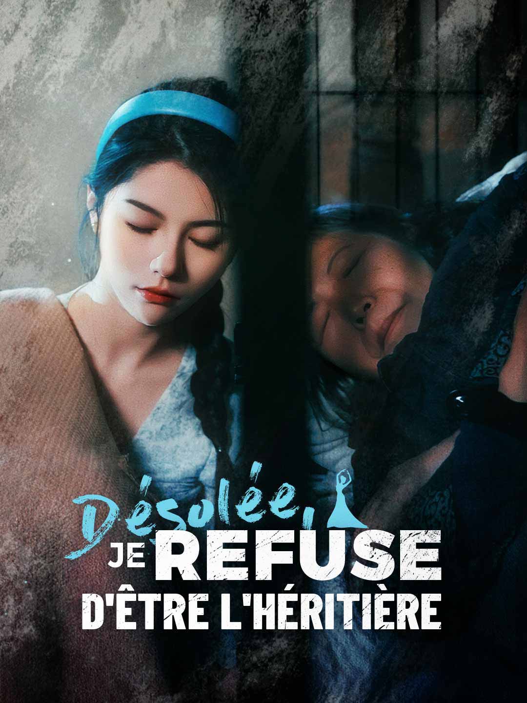 Désolée, je refuse d'être l'héritièreMini-séries