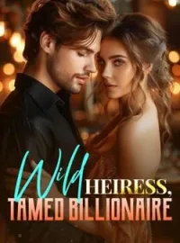 Wild Heiress, Tamed BillionaireShort Dramas