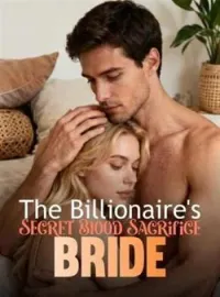 The Billionaire's Secret Blood Sacrifice Bride