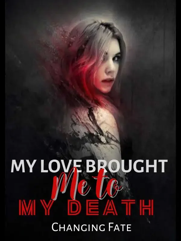 My Love Brought Me to My Death Novel Cover