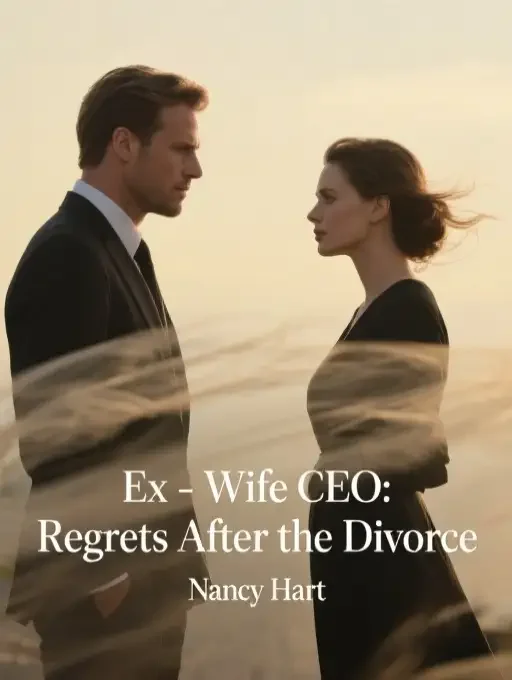 Ex-Wife CEO: Regrets After the Divorce Novel Cover