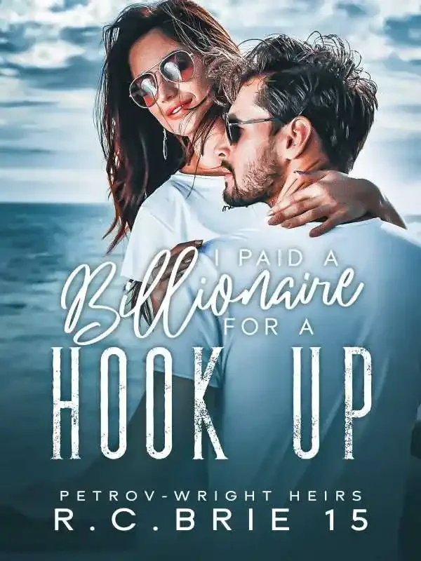 I Paid A Billionaire For A Hook Up Novel Cover