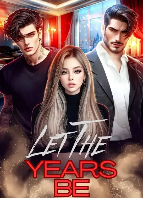 Let The Years Be Novel Cover