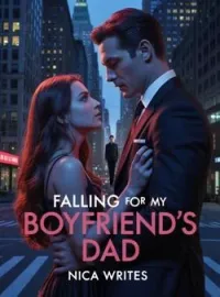 FALLING FOR MY BOYFRIEND'S DAD Short Dramas