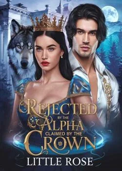 Rejected by the Alpha, Claimed by the Crown Novel Cover