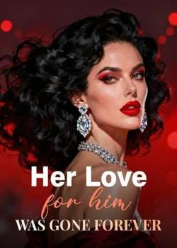 Her Love for him was Gone Forever Novel Cover
