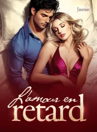 L’amour en retard