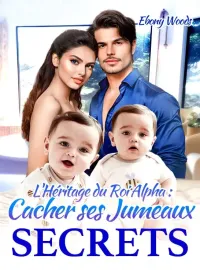 Couverture du roman L'Héritage du Roi Alpha : Cacher ses Jumeaux Secrets