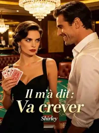 Couverture du roman Il m'a dit : « Va crever »